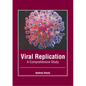 Viral Replication: A Comprehensive Study - Hardcover