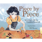 Piece by Piece: Ernestine's Gift for President Roosevelt - Hardcover