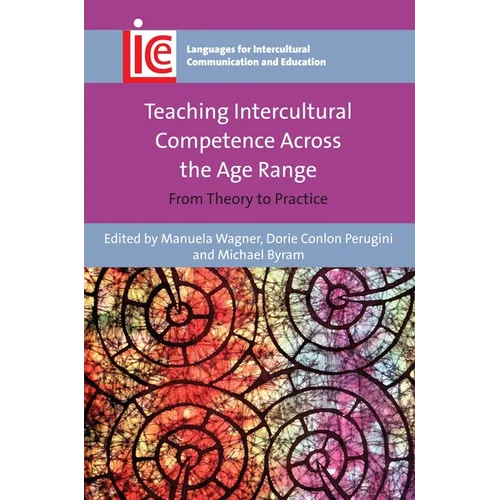 Teaching Intercultural Competence Across the Age Range: From Theory to Practice - Paperback