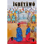 Ìgbéyàwó: (A Guide To Yorùbá Traditional Wedding) - Paperback
