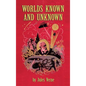 Worlds Known and Unknown (hardback) - Hardcover