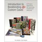 Introduction to Bookbinding & Custom Cases: A Project Approach for Learning Traditional Methods - Hardcover