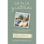 Gifts of Gratitude: A Journey of Remembrance and Connection - Paperback