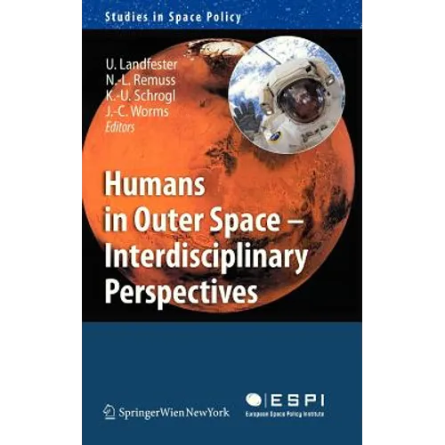 Humans in Outer Space - Interdisciplinary Perspectives - Hardcover