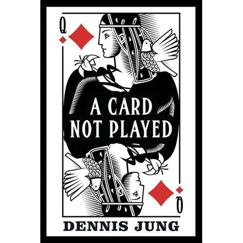 A Card Not Played - Paperback