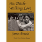 This Ditch-Walking Love - Paperback