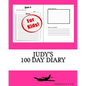 Judy's 100 Day Diary - Paperback