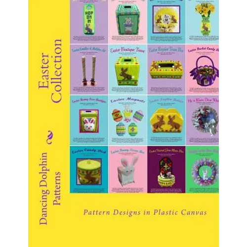 Easter Collection: Pattern Designs in Plastic Canvas - Paperback