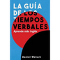 La Guía de los Tiempos Verbales: Aprende más inglés - Paperback