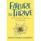 Failure to Thrive: A Formidable Amount of Stupidity - Paperback
