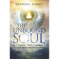 The Unbound Soul: A Visionary Guide to Spiritual Transformation and Enlightenment - Paperback