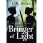 Bringer of Light: Book One of the Bringer Trilogy - Hardcover