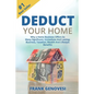 Deduct Your Home - Paperback