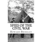 Spies of the Civil War: The History of Espionage In the Civil War - Paperback