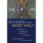 Echoes of the Most Holy - Hardcover