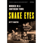 Snake Eyes: Murder in a Southern Town - Hardcover