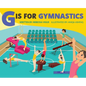 G is for Gymnastics - Hardcover