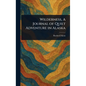 Wilderness, A Journal of Quiet Adventure in Alaska - Hardcover