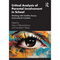 Critical Analysis of Parental Involvement in School: Working with Families Across Sociocultural Contexts - Paperback