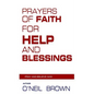 Prayers of Faith for Help and Blessings: Pray and Believe God - Paperback