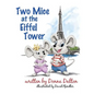Two Mice at the Eiffel Tower - Hardcover
