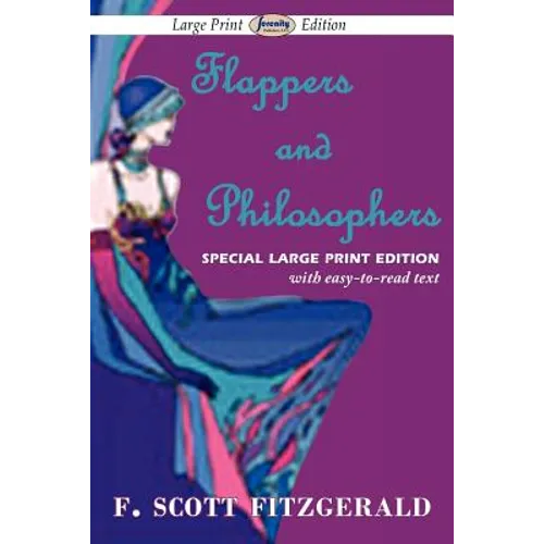 Flappers and Philosophers (Large Print Edition) - Paperback