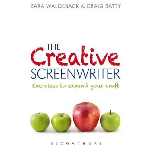 The Creative Screenwriter: Exercises to Expand Your Craft - Paperback