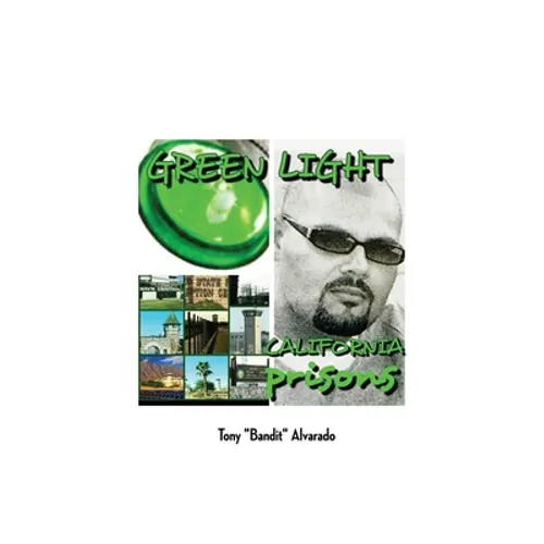 Greenlight: California Prisons - Paperback