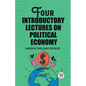 Four Introductory Lectures on Political Economy - Paperback