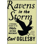 Ravens in the Storm: A Personal History of the 1960s Anti-War Movement - Paperback