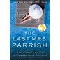 The Last Mrs. Parrish - Paperback
