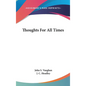 Thoughts For All Times - Hardcover