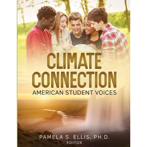 Climate Connection: American Student Voices - Paperback