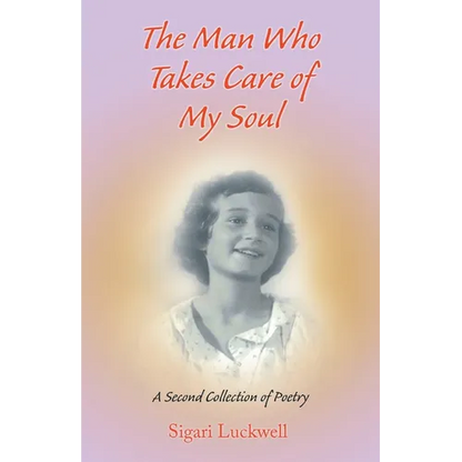 The Man Who Takes Care of My Soul - Paperback