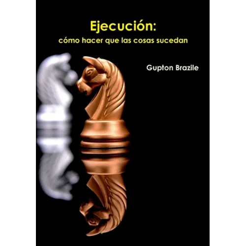 Ejecución: cómo hacer que las cosas sucedan - Paperback