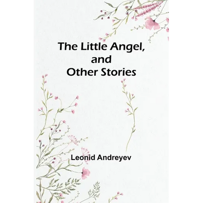 The Little Angel, and Other Stories - Paperback