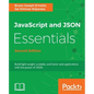 JavaScript and JSON Essentials Second Edition - Paperback