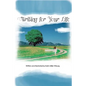 Writing for Your Life - Paperback