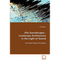 Site Soundscapes: Landscape Architecture in the Light of Sound - Paperback