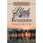 Black Family Reunions: Finding the Rest of Me - Paperback