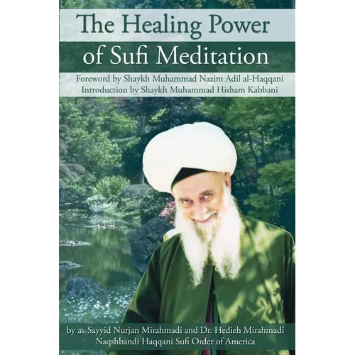 The Healing Power of Sufi Meditation - Paperback