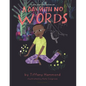 A Day with No Words - Hardcover