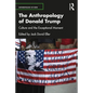 The Anthropology of Donald Trump: Culture and the Exceptional Moment - Paperback