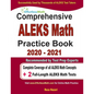 Comprehensive ALEKS Math Practice Book 2020 - 2021: Complete Coverage of all ALEKS Math Concepts + 2 Full-Length ALEKS Math Tests - Paperback