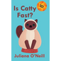 Is Catty Fast? - Hardcover