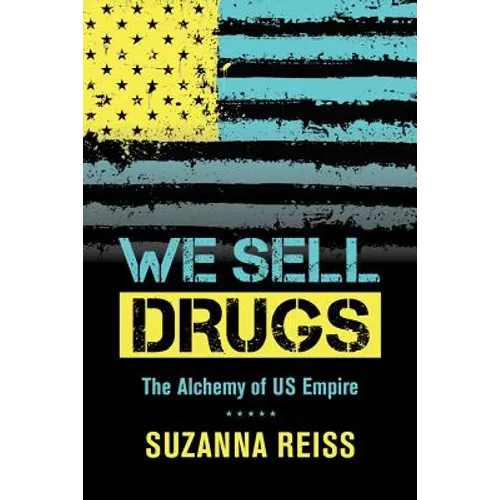We Sell Drugs: The Alchemy of Us Empire Volume 39 - Paperback