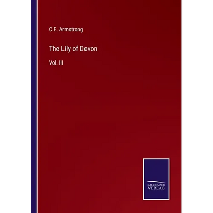 The Lily of Devon: Vol. III - Paperback