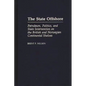The State Offshore: Petroleum, Politics, and State Intervention on the British and Norwegian Continental Shelves - Hardcover
