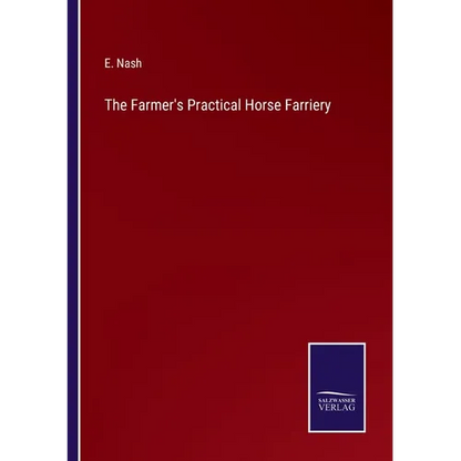 The Farmer's Practical Horse Farriery - Paperback