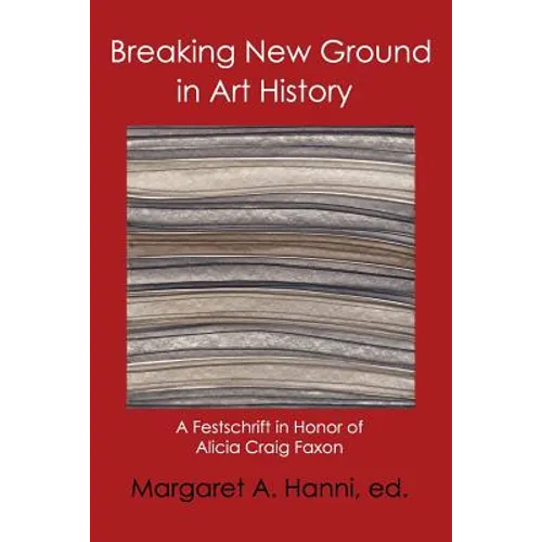 Breaking New Ground in Art History - Paperback